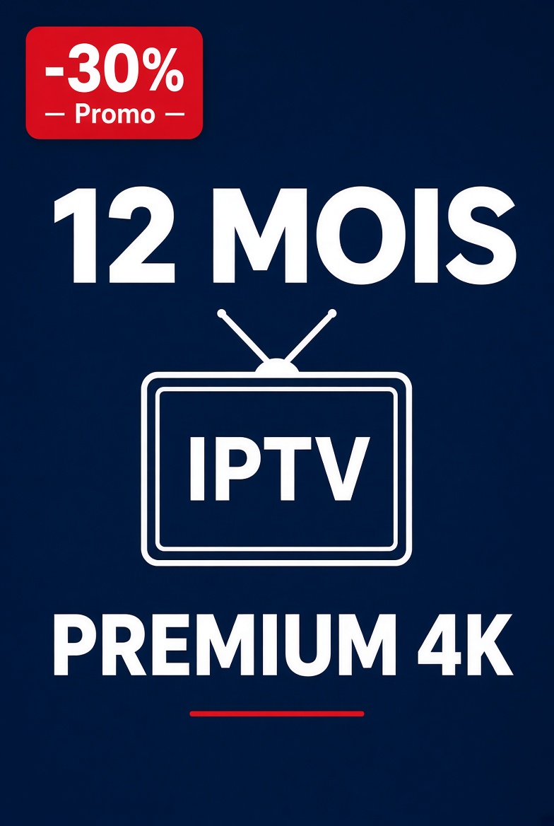 Abonnement IPTV 12 Mois — Premium