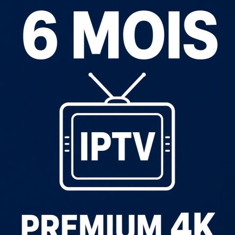 Abonnement IPTV 6 Mois